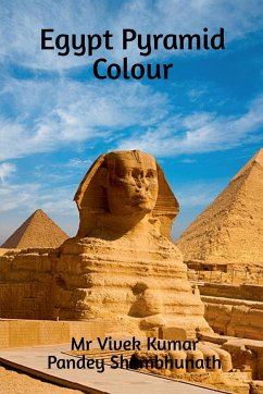 Egypt Pyramid Colour - Shambhunath, Vivek Kumar Pandey