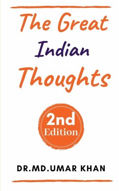 THE GREAT INDIAN THOUGHTS; 2nd Edition - Khan, Mohd Umar