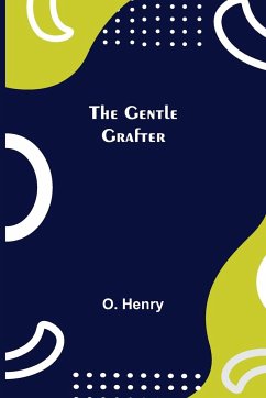 The Gentle Grafter - Henry, O.