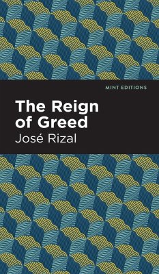 The Reign of Greed - Rizal, José