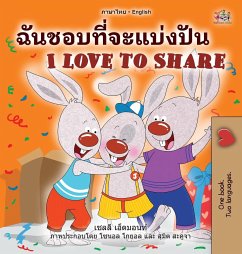 I Love to Share (Thai English Bilingual Book for Kids) - Admont, Shelley; Books, Kidkiddos