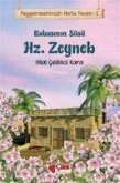 Babasinin Süsü Hz. Zeyneb - Pegamberimizin Mutlu Yuvasi 2