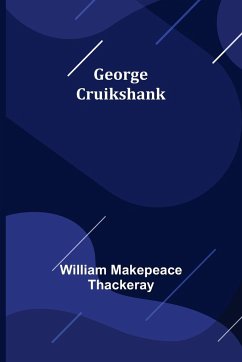George Cruikshank - Makepeace Thackeray, William