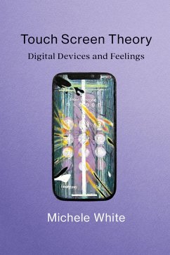 Touch Screen Theory (eBook, ePUB) - White, Michele