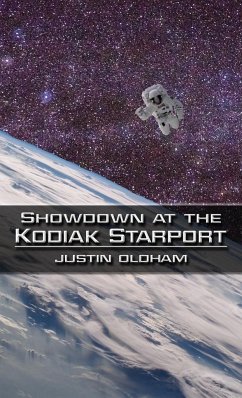 Showdown at the Kodiak Starport - Oldham, Justin