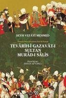 Tevarih - i Gazavat - i Sultan Murad- i Salis - Vefayi Mehmed, Seyh