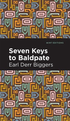 Seven Keys to Baldpate - Biggers, Earl Derr