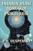 Insanin Olasi Dönüsüm Psikolojisi - D. Ouspensky, P.