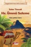 Sabir Timsali Hz. Ümmü Seleme - Peygamberimizin Mutlu Yuvasi 5