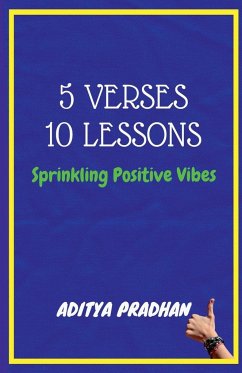 5 VERSES , 10 LESSONS - Pradhan, Aditya P.