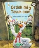 Ördek mi Tavuk mu Ördek mi Tavuk mu