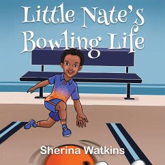 Little Nate's Bowling Life - Watkins, Sherina