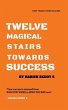 TWELVE MAGICAL STAIRS TOWARDS SUCCESS - Bild 1
