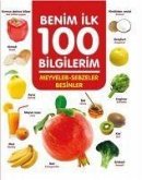 Meyveler-Sebzeler-Besinler - Benim Ilk 100 Bilgilerim