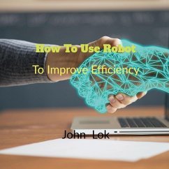 How To Use Robot To - Lok, John