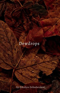 Dewdrops - Debadarsini, Dikshya