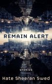 Remain Alert: Science Fiction Stories (eBook, ePUB)