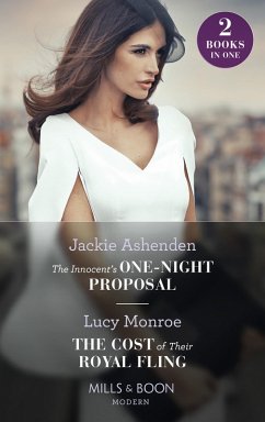 The Innocent's One-Night Proposal / The Cost Of Their Royal Fling (eBook, ePUB) - Ashenden, Jackie; Monroe, Lucy