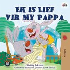 Ek is Lief vir My Pappa (eBook, ePUB)
