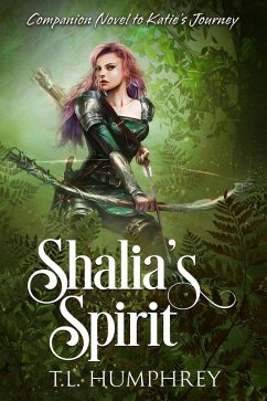 Shalia's Spirit (Companion Novel to Katie's Journey) (eBook, ePUB) - Humphrey, T. L.