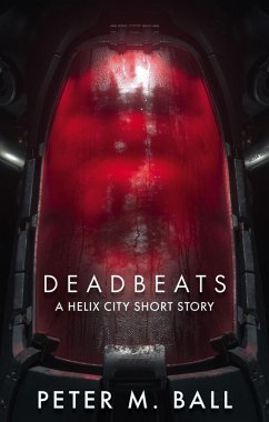 Cover Deadbeats: A Helix City Short Story (eBook, ePUB)