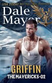 Griffin (The Mavericks, #2) (eBook, ePUB)