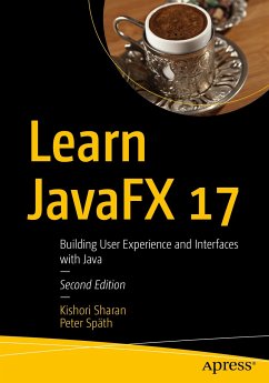 Learn JavaFX 17 (eBook, PDF) - Sharan, Kishori; Späth, Peter