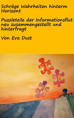 Schräge Wahrheiten hinterm Horizont (eBook, ePUB) - Dust, Eva