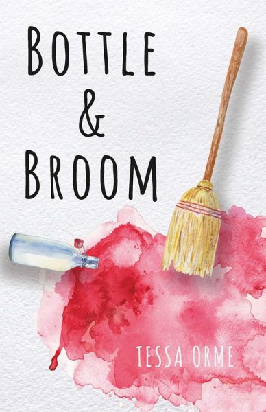 Bottle & Broom (eBook, ePUB) Bottle & Broom (eBook, ePUB)