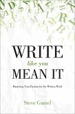 Write Like You Mean It (eBook, ePUB)