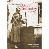 The Origins of the Dairy Industry in Ulster (eBook, ePUB)