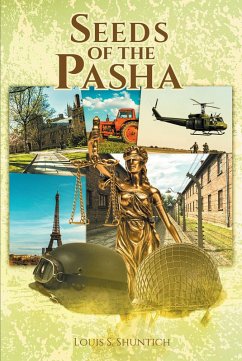 Seeds of the Pasha (eBook, ePUB) - Shuntich, Louis S.