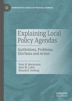 Explaining Local Policy Agendas (eBook, PDF) - B. Mortensen, Peter; W. Loftis, Matt; B. Seeberg, Henrik