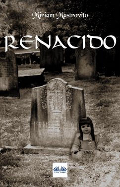 Renacido (eBook, ePUB) - Mastrovito, Miriam