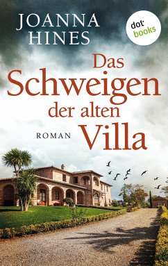 Das Schweigen der alten Villa (eBook, ePUB) - Hines, Joanna