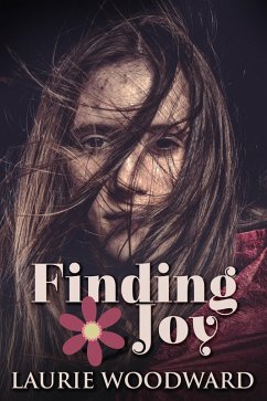 Finding Joy (eBook, ePUB) - Woodward, Laurie