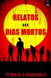 Relatos dos Dias Mortos (Histórias... - Bild 1