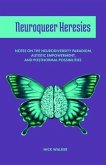 Neuroqueer Heresies (eBook, ePUB)
