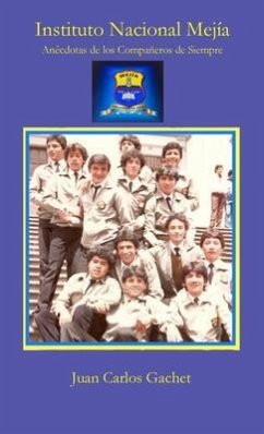 INSTITUTO NACIONAL MEJÍA (eBook, ePUB) - Gachet, Juan