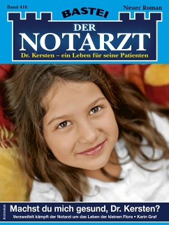 Machst du mich gesund, Dr / Der Notarzt Bd.416 (eBook, ePUB) - Graf, Karin