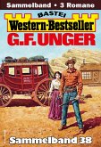G. F. Unger Western-Bestseller Sammelband 38 (eBook, ePUB)