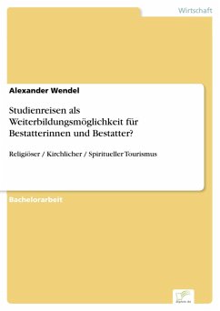 Cover Studienreisen als Weiterbildungsmöglichkeit für Bestatterinnen und Bestatter? (eBook, PDF)
