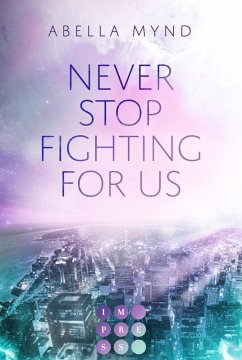 Never Stop Fighting For Us (eBook, ePUB) - Mynd, Abella