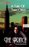 A Tale of two Cities and The Prince (eBook, ePUB)