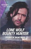 Lone Wolf Bounty Hunter (eBook, ePUB)