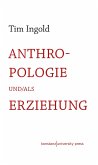 Anthropologie und/als Erziehung (eBook, PDF)