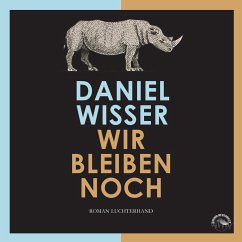 Wir bleiben noch (MP3-Download) - Wisser, Daniel