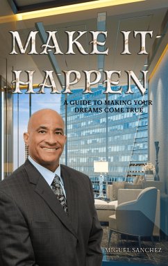 Make it Happen (eBook, ePUB) - Sanchez, Miguel