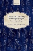 Dickens and Democracy in the Age of Paper (eBook, ePUB)