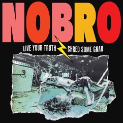 Live Your Truth Shred Some Gnar & Sick Hustle Cover Live Your Truth Shred Some Gnar & Sick Hustle